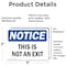 Signmission This Is Not An Exit, 5 in W x Rectangle, Vinyl Decal OS-2PACK-NS-D-35-L-18636 - alternate 6